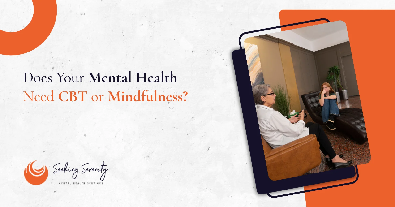 Does Your Mental Health Need CBT or Mindfulness?