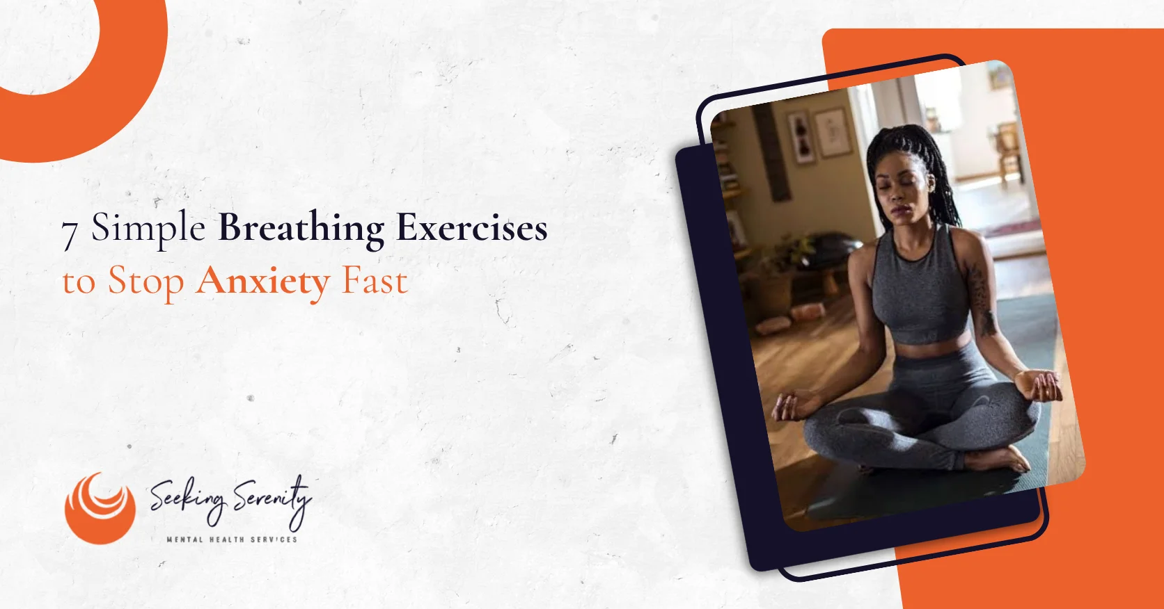 7 Simple Breathing Exercises to Stop Anxiety Fast