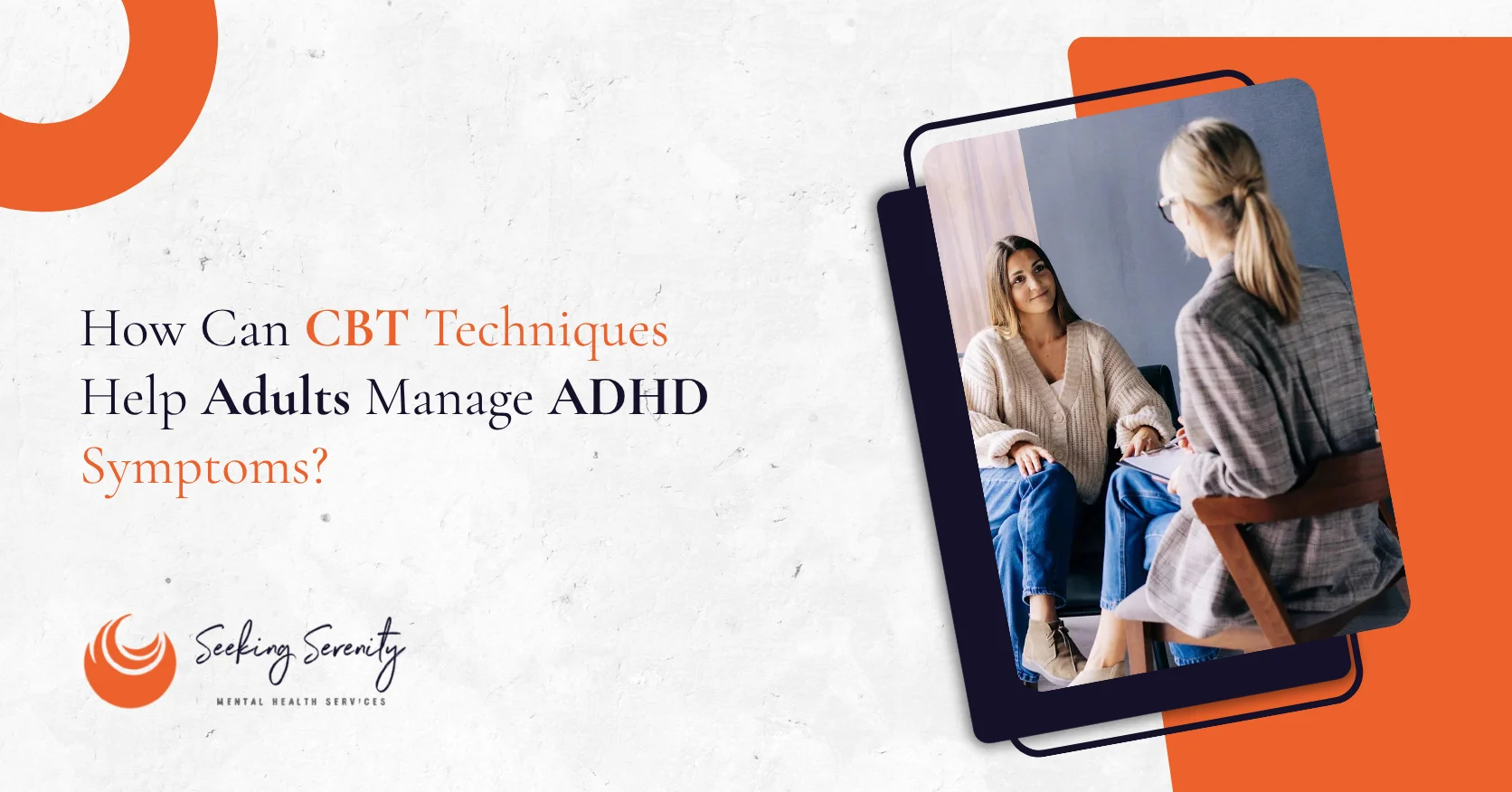How Can CBT Techniques Help Adults Manage ADHD Symptoms?
