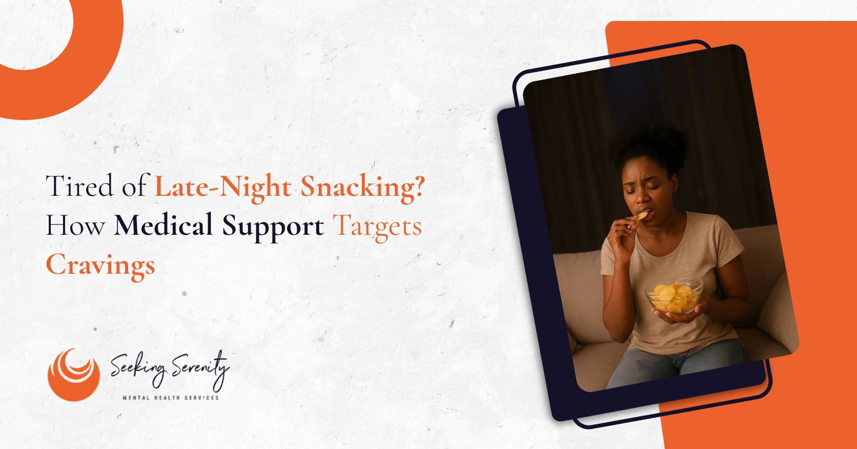 Tired of Late Night Snacking